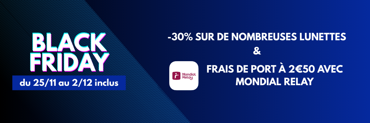 BLACK FRIDAY 2025 : -30% sur une sélection de lunettes de marque